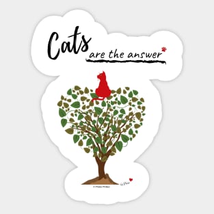 Cats are the Answer Sticker